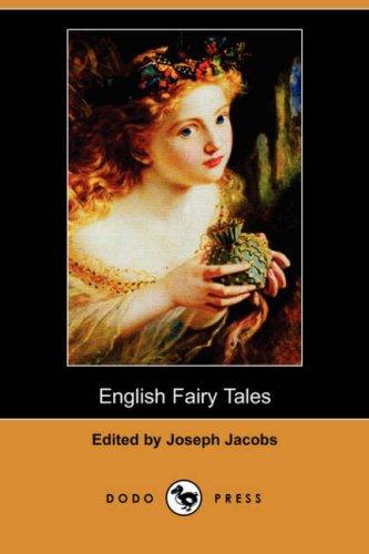 Joseph Jacobs: English Fairy Tales (Paperback, 2007, Dodo Press)