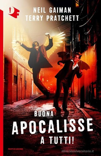 Neil Gaiman, Terry Pratchett: Buona apocalisse a tutti (Italian language, 2017, Mondadori)