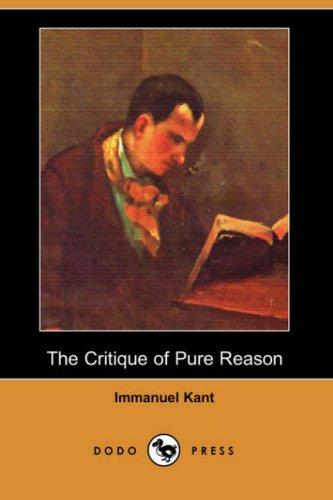 The Critique of Pure Reason (Paperback, 2007, Dodo Press)
