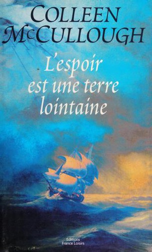 L'espoir est une terre lointaine (French language, 2001, France Loisirs)