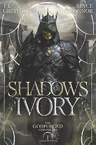 Bryce O'Connor, T L Greylock: Shadows of Ivory (Paperback, 2020, Bryce O'Connor)