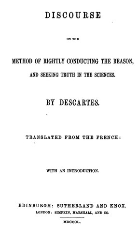 Discourse on the method of rightly conducting the reason, and seeking the truth in the sciences ... (1850)