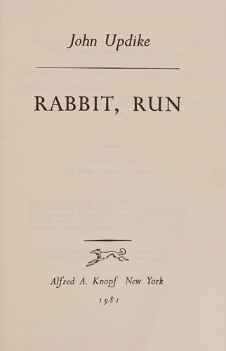 John Updike: Rabbit, run (1981, Knopf, Distributed by Random House)