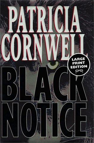 Patricia Daniels Cornwell: Black notice (1999, Random House Large Print)