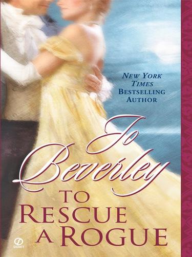 Jo Beverley: To Rescue a Rogue (EBook, 2008, Penguin Group USA, Inc.)