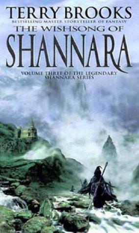 The Wishsong of Shannara (The Shannara Series) (Paperback, 2006, Orbit)