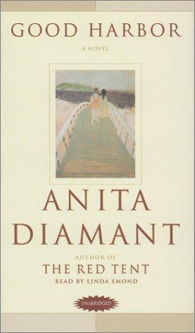 Anita Diamant: Good Harbor (AudiobookFormat, 2001, Audioworks)