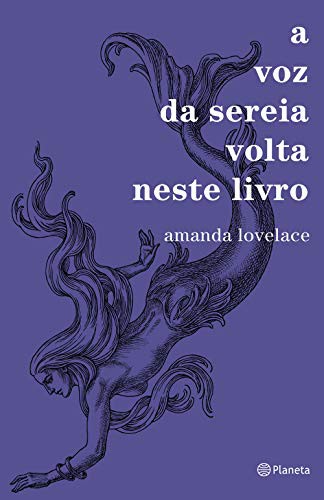 _: A Voz da Sereia Volta Neste Livro (Paperback, Portuguese language, 2019, Planeta)