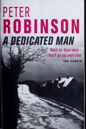 Peter Robinson: A dedicated man (2002, Pan Books)