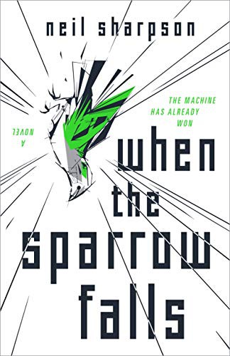 When the Sparrow Falls (Hardcover, 2021, Tor Books)