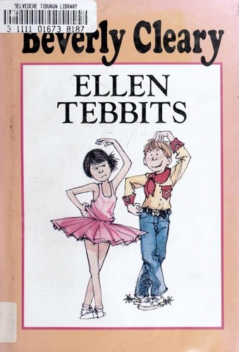 Beverly Cleary: Ellen Tebbits (Hardcover, Morrow Junnior Books, HarperCollins, Dell Pub.)