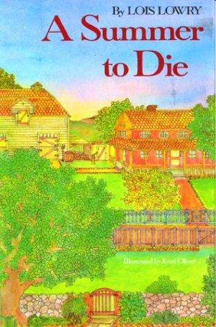 Lois Lowry: A summer to die (1977, Houghton Mifflin)