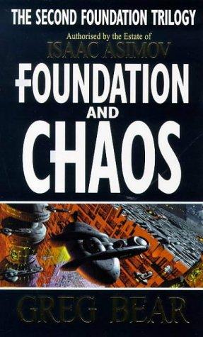 Foundation and Chaos (Second Foundation Trilogy) (Paperback, 1999, Orbit)