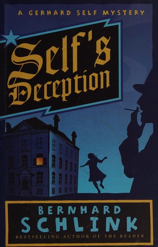 Bernhard Schlink: Self's deception (2008, Phoenix)