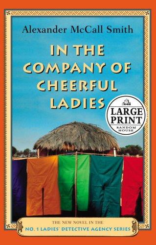 Alexander McCall Smith: In the company of cheerful ladies (2004, Random House Large Print)