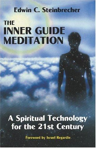 Edwin C. Steinbrecher: The inner guide meditation