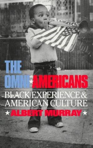 Albert Murray: The omni-Americans (1990, Da Capo Press)