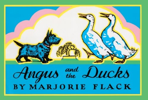 Marjorie Flack: Angus And The Ducks (Turtleback School & Library Binding Edition) (1997, Turtleback Books)