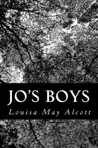 Louisa May Alcott: Jo's Boys (Paperback, 2012, CreateSpace Independent Publishing Platform)