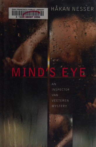 Hakan Nesser, Håkan Nesser: Mind's Eye (Hardcover, 2008, Pantheon)