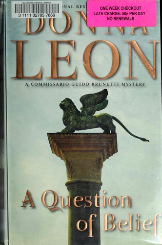 A question of belief (2010, Atlantic Monthly Press, Distributed by Publishers Group West)