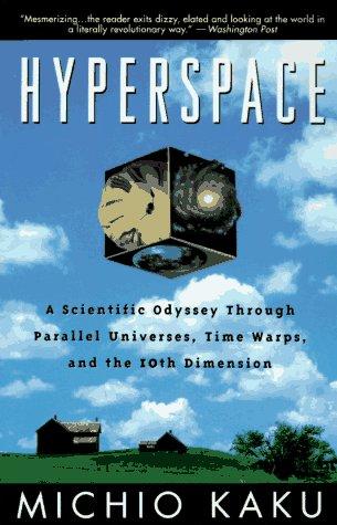 Michio Kaku: Hyperspace (1995, Anchor Books)