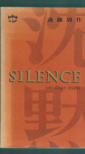 Shūsaku Endō, William Johnston: Silence (Paperback, 1979, Sophia Univ in assoc with Charles E Tuttle)