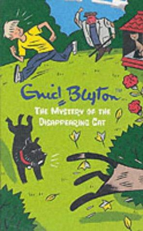 Enid Blyton: The Mystery of the Disappearing Cat (Paperback, 2003, Egmont Books Ltd)