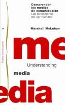 Comprender Los Medios De Comunicacion/ Understanding Media (Paperback, Spanish language, 1996, Ediciones Paidos Iberica)