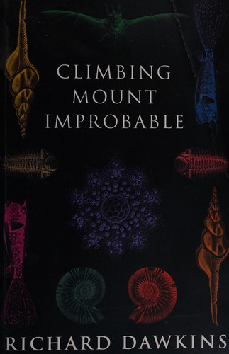 Richard Dawkins: Climbing Mount Improbable (1996, Viking)