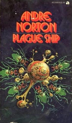 Andre Norton: Plague Ship (Paperback, 1973, Ace Books)