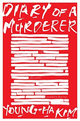 Young-ha Kim: Diary of a Murderer (Paperback, 2019, Mariner Books)