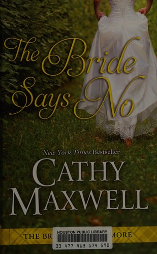 Cathy Maxwell: The Bride Says No (2014, Thorndike Press)