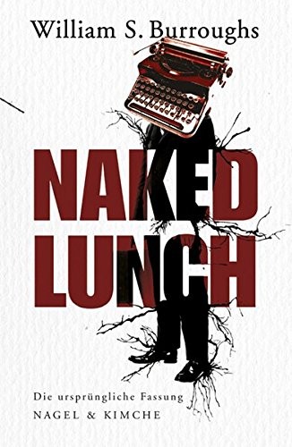 William S. Burroughs: Naked Lunch (Hardcover, 2009, Grove Press)