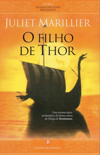 Juliet Marillier: O Filho de Thor (Paperback, Portuguese language, 2003, Editora Bertrand)