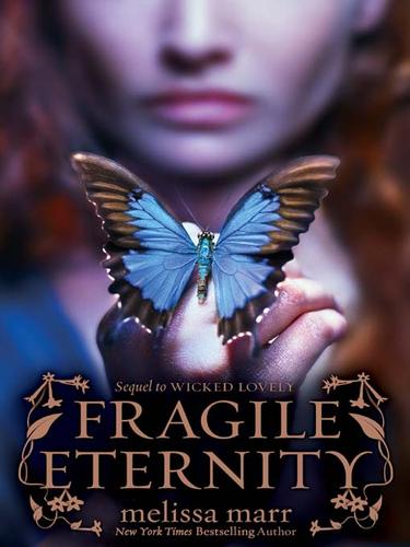 Melissa Marr: Fragile Eternity (EBook, 2009, HarperCollins)