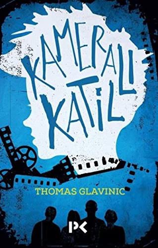 Thomas Glavinic: Kameralı Katil (Paperback, Turkish language, 2017, Profil)