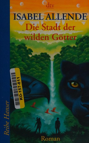 Die Stadt der wilden Götter (German language, 2005, Dt. Taschenbuch-Verl.)