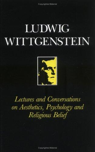 Lectures and Conversations on Aesthetics, Psychology and Religious Belief (1970, Blackwell Publishing Limited)