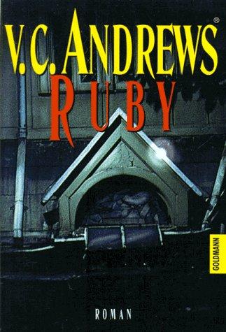 V. C. Andrews: Ruby. Die Landry- Saga 1. (Paperback, 1995, Goldmann)