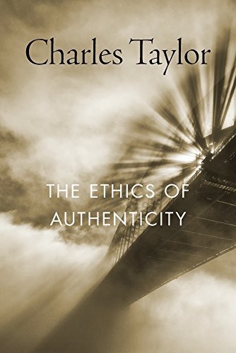 Charles Taylor: The Ethics of Authenticity (Paperback, Harvard University Press)