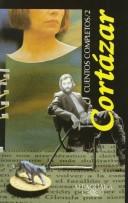 Julio Cortázar: Cuentos Completos/2 (Paperback, Spanish language, 1998, Alfaguara Ediciones, S.A. (Spain))