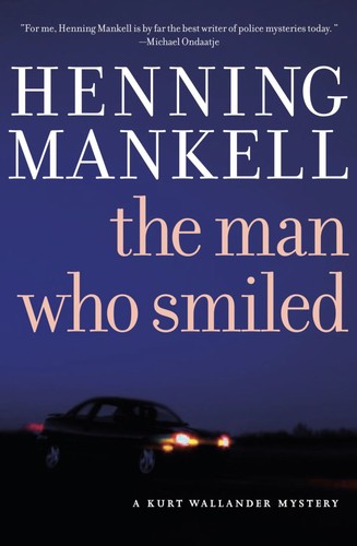 Henning Mankell: The Man Who Smiled (Kurt Wallander Mysteries) (Hardcover, 2005, New Press)