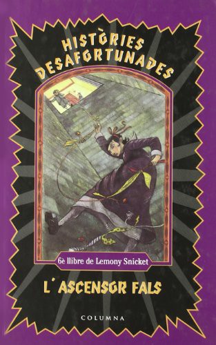 Lemony Snicket: L'ASCENSOR FALS (Paperback, 2004, Columna CAT)