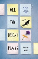 All the bright places (Paperback, 2015, Alfred A. Knopf)