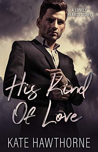 Kate Hawthorne: His Kind of Love (Paperback, 2019, Independently published)