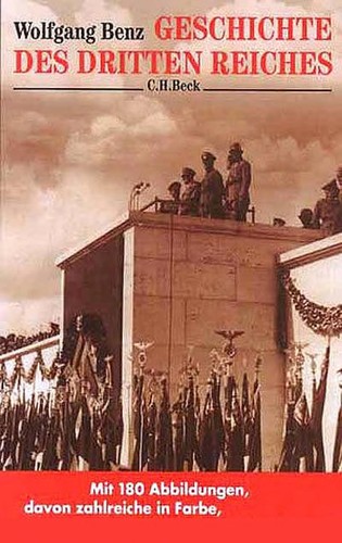Wolfgang Benz: Geschichte des Dritten Reiches (German language, 2000, C.H. Beck)