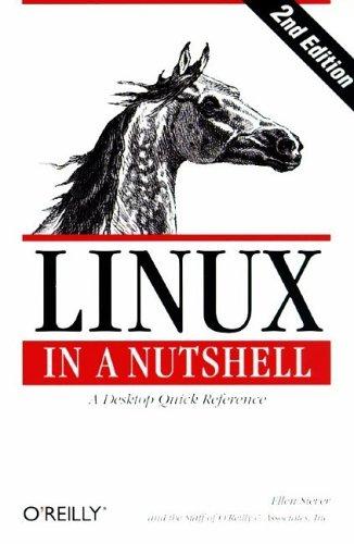 Ellen Siever: Linux in a Nutshell (Paperback, 1999, O'Reilly)