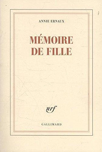 Annie Ernaux: Mémoire de fille (French language, 2016)