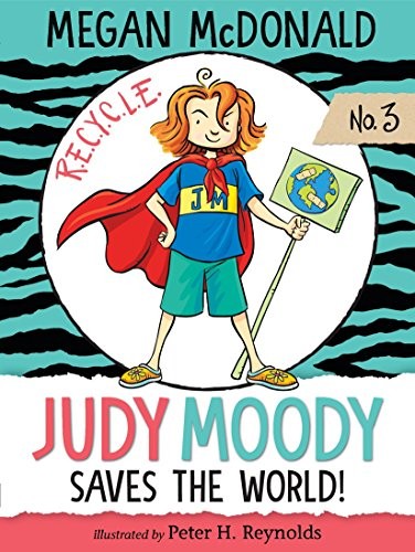 Megan McDonald: Judy Moody Saves the World! (Paperback, 2018, Candlewick)